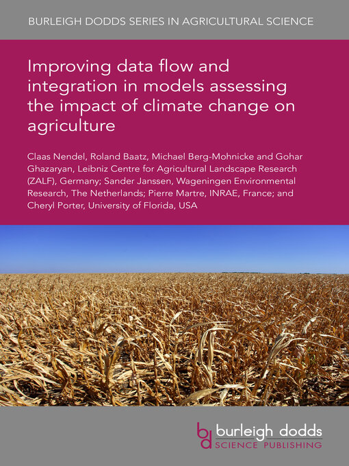 Title details for Improving data flow and integration in models assessing the impact of climate change on agriculture by Claas Nendel - Available